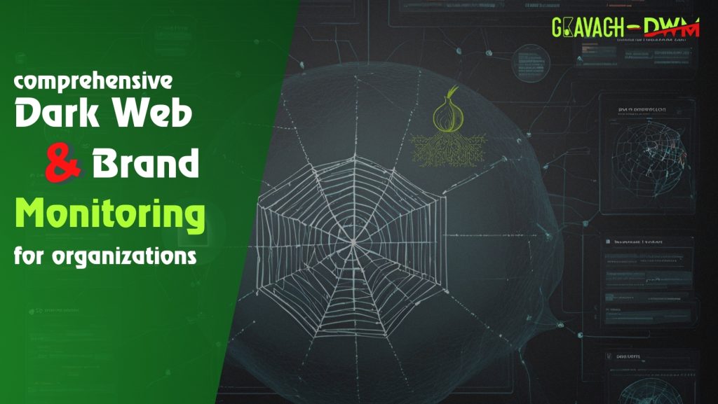 Comprehensive Dark Web and Brand Monitoring for Organizations